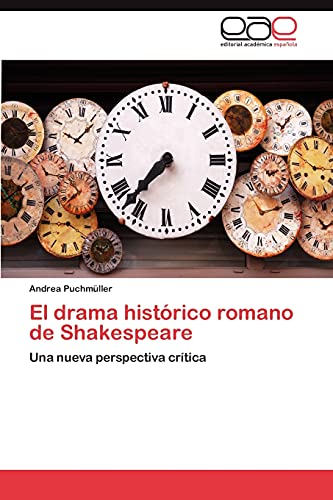 El drama histórico romano de Shakespeare: Una nueva perspectiva crítica