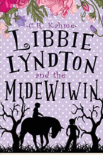 Libbie Lyndton and the Midewiwin: Libbie Lyndton Adventure Series book #3 (The Adventures of Libbie Lyndton, Band 3)