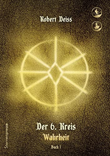 Der 6. Kreis: Wahrheit - Buch 1