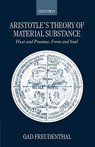 Aristotle's Theory of Material Substance: Heat and Pneuma, Form and Soul