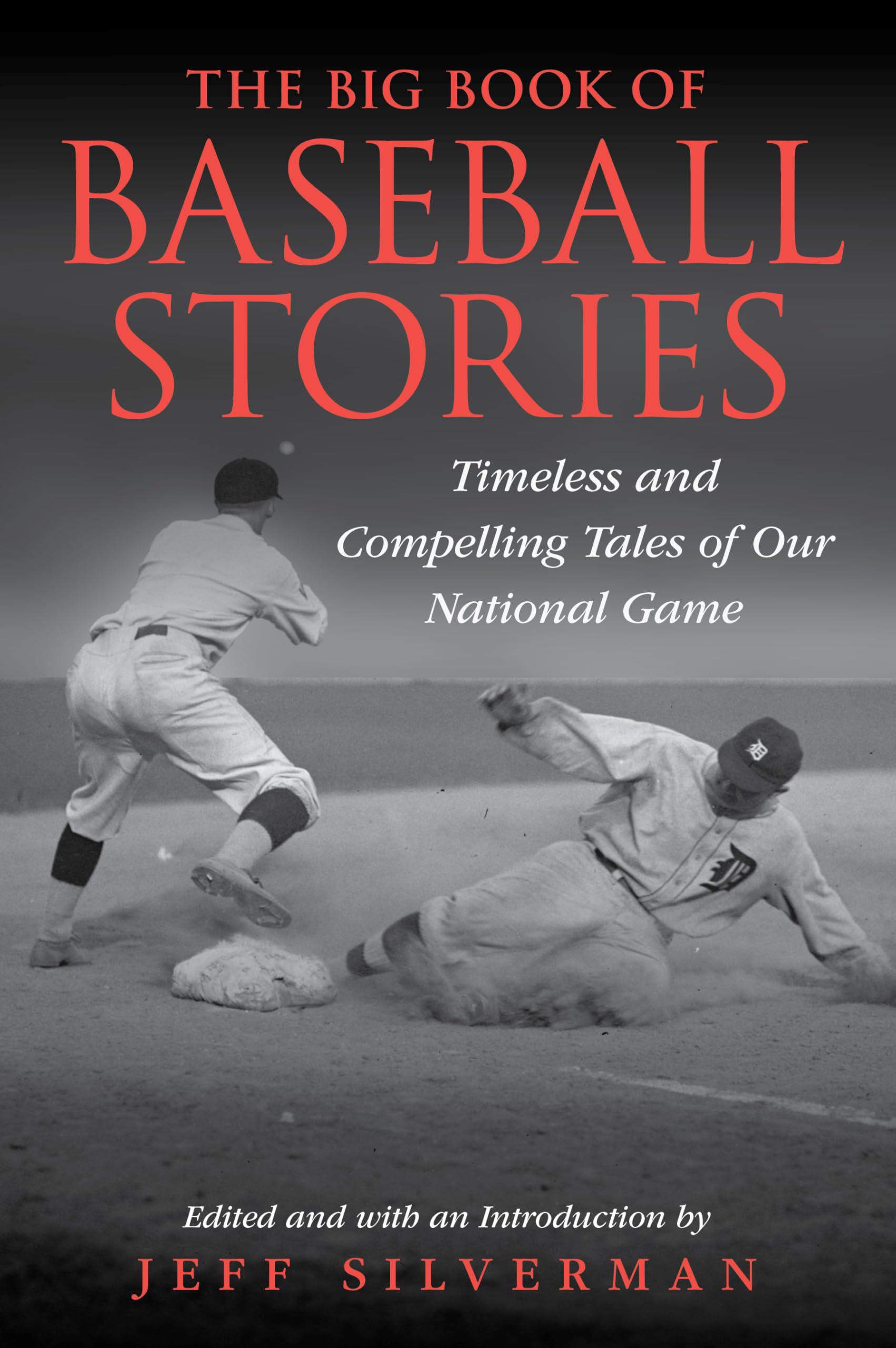 Big Book of Baseball Stories: Timeless and Compelling Tales of Our National Game (Jumbo Story Collections)