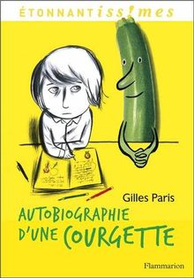 Autobiographie d'une courgette