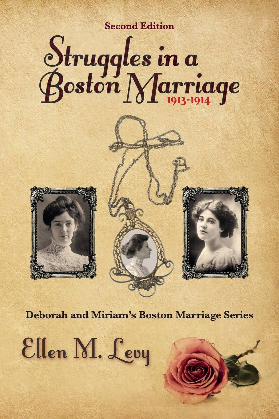 Struggles in a Boston Marriage, Second Edition (Deborah and Miriam's Boston Marriage, Band 2)