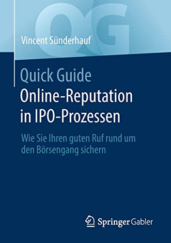 Quick Guide Online-Reputation in IPO-Prozessen: Wie Sie Ihren guten Ruf rund um den Börsengang sichern
