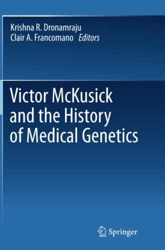 Victor McKusick and the History of Medical Genetics