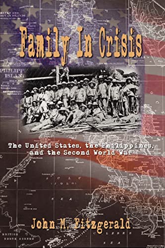 Family in Crisis: The United States, the Philippines, and the Second World War