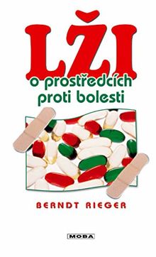 Lži o prostředcích proti bolesti (2005)