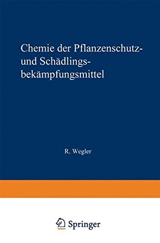 Chemie der Pflanzenschutz- und Schädlingsbekämpfungsmittel: Band 2: Fungizide · Herbizide · Natürliche · Pflanzenwuchsstoffe · Rückstandsprobleme