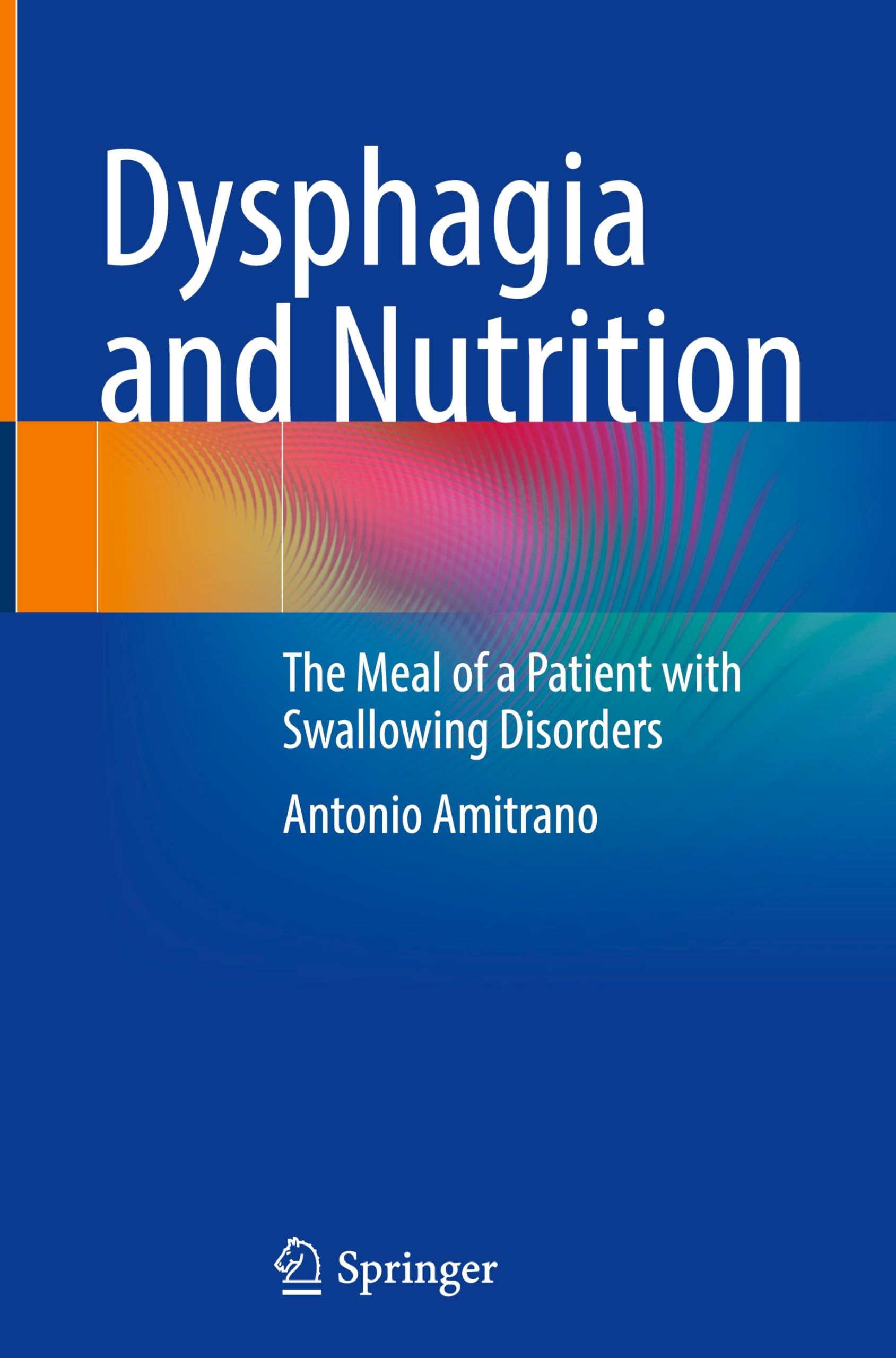 Dysphagia and Nutrition: The Meal of a Patient with Swallowing Disorders
