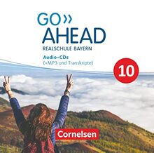 Go Ahead - Realschule Bayern 2017 - 10. Jahrgangsstufe: CD-Extra - Audio-CDs mit MP3-Dateien