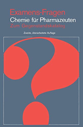 Examens-Fragen Chemie Für Pharmazeuten: Zum Gegenstandskatalog