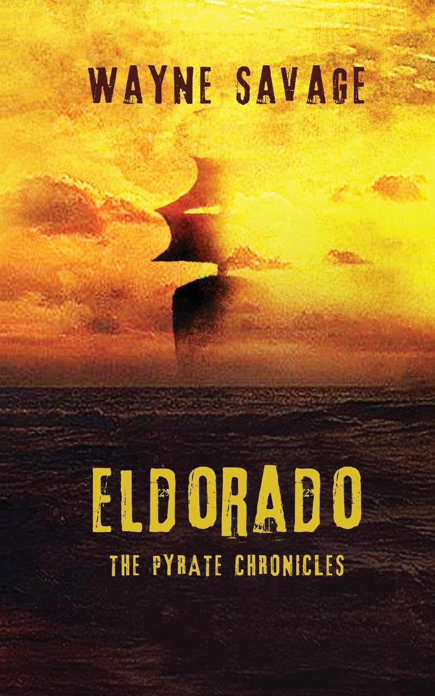 Eldorado: The Pyrate Chronicles