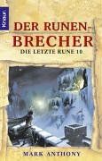 Der Runenbrecher: Die letzte Rune 10