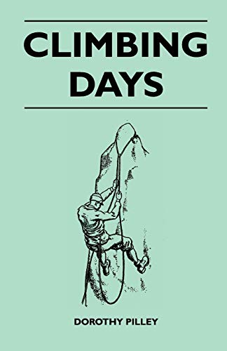 Dorothy Pilley Climbing Days