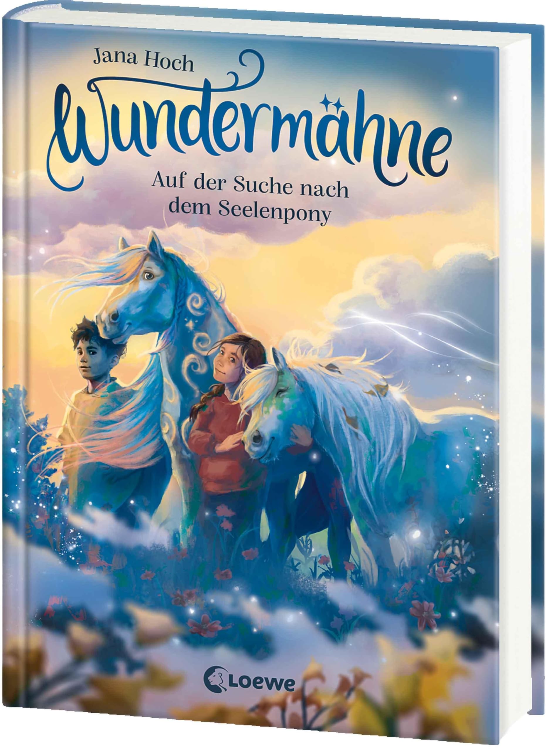 Wundermähne (Band 2) - Auf der Suche nach dem Seelenpony: Ein gemaltes Traumpferd und ein verborgenes Tal erwarten dich - Fantastische Kinderbuchreihe zum Davonträumen für Pferdefans ab 7 Jahren