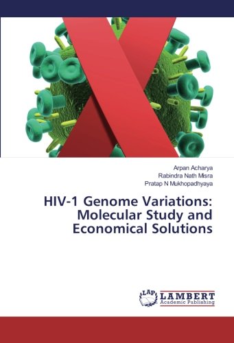 HIV-1 Genome Variations: Molecular Study and Economical Solutions