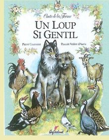 Cte de la ferme un loup si gentil  | Livre | état bon