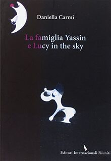 La famiglia Yassin e Lucy in the sky