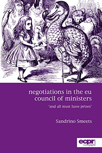 Sandrino Smeets Negotiations In The Eu Council Of Ministers, And All Must Have Prizes