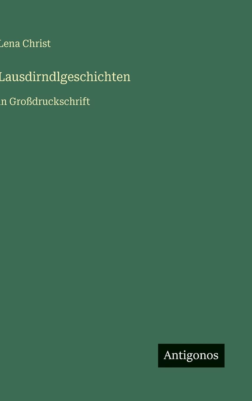 Lausdirndlgeschichten: in Großdruckschrift