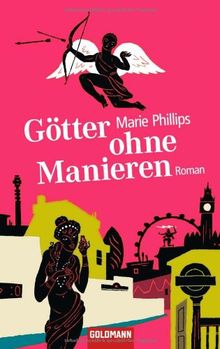 Götter ohne Manieren: Roman