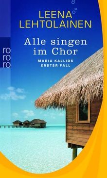 Alle singen im Chor. Sonderausgabe. Maria Kallios erster Fall