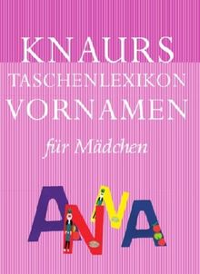 Knaurs Taschenlexikon der Vornamen / Mädchen