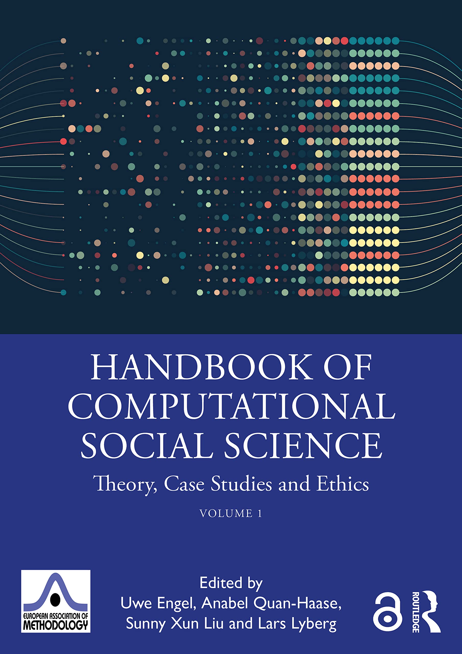 Handbook of Computational Social Science, Volume 1: Theory, Case Studies and Ethics (European Association of Methodology, Band 1)