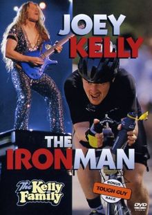 Joey Kelly - The Ironman