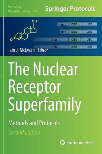 The Nuclear Receptor Superfamily: Methods and Protocols (Methods in Molecular Biology)