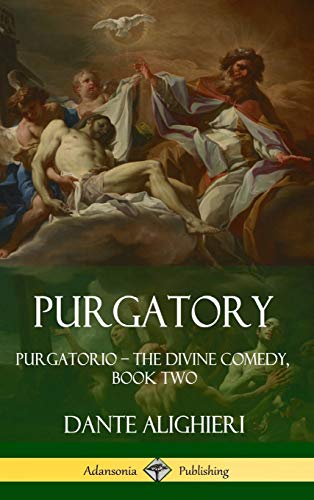 Purgatory: Purgatorio - The Divine Comedy, Book Two (Hardcover)