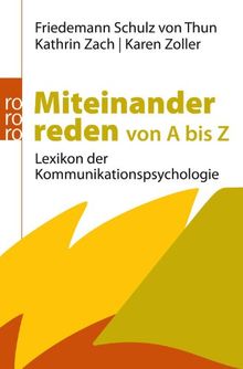 Miteinander reden von A bis Z: Lexikon der Kommunikationspsychologie von Schulz von Thun, Friedemann, Zach, Kathrin | Buch | Zustand sehr gut