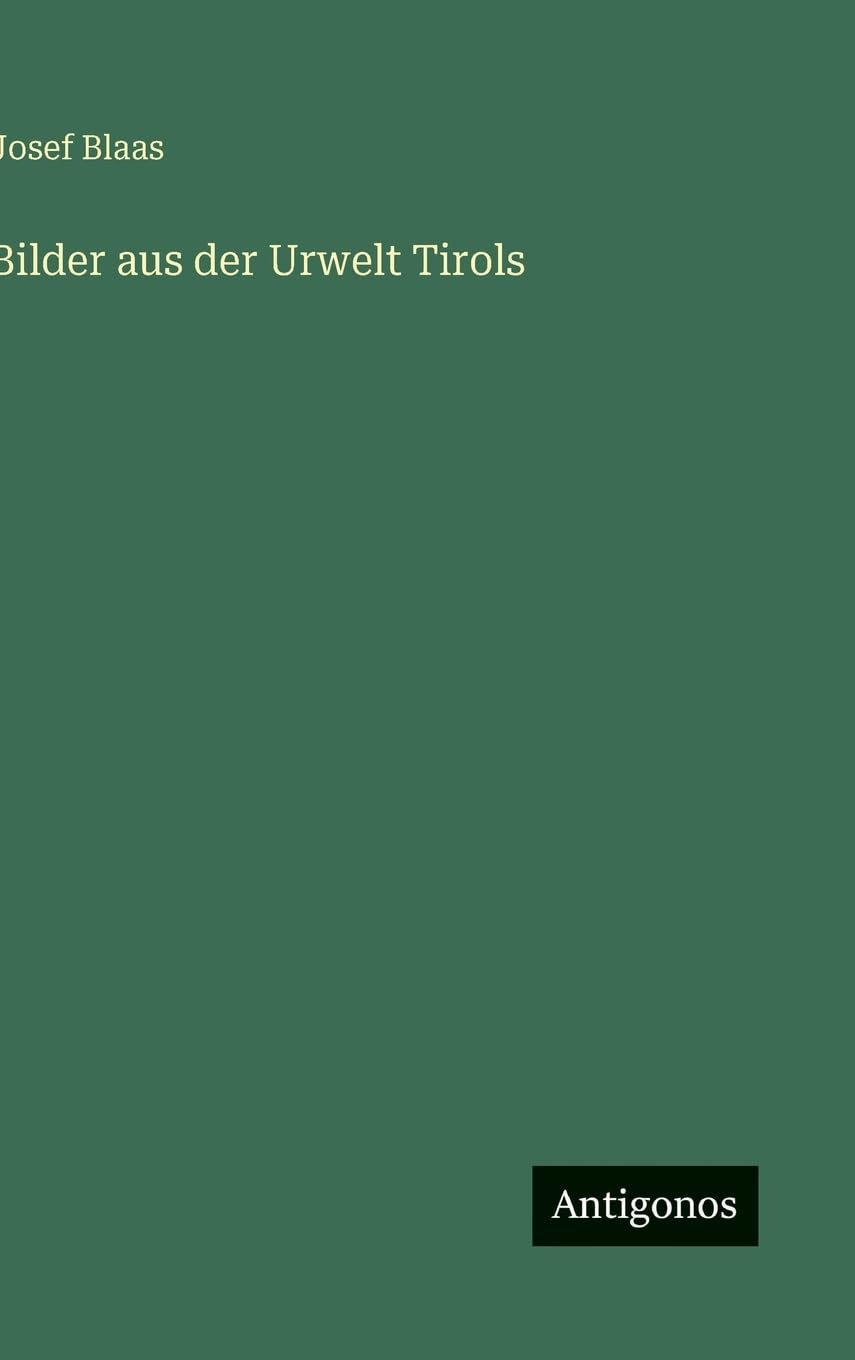 Bilder aus der Urwelt Tirols
