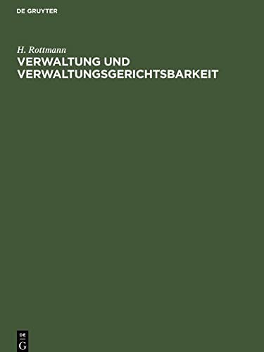 Verwaltung und Verwaltungsgerichtsbarkeit: Kritische Studie