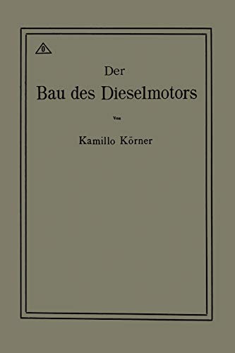 Der Bau des Dieselmotors