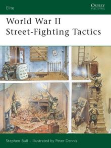 World War II Street-Fighting Tactics (Elite)