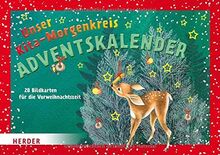 Unser Kita-Morgenkreis Adventskalender: 28 Bildkarten für die Vorweihnachtszeit