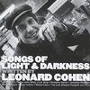 Songs of Light & Darkness-Written By Leonard Cohen
