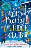 The Very Merry Murder Club: A wintery collection of new mystery fiction for children edited by Serena Patel and Robin Stevens for 2022. The perfect Christmas gift!
