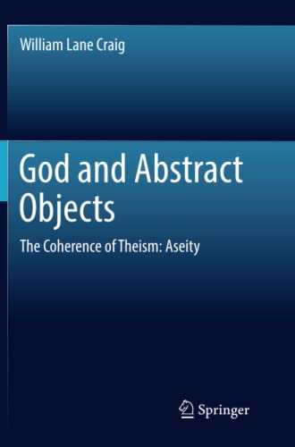 God and Abstract Objects: The Coherence of Theism: Aseity
