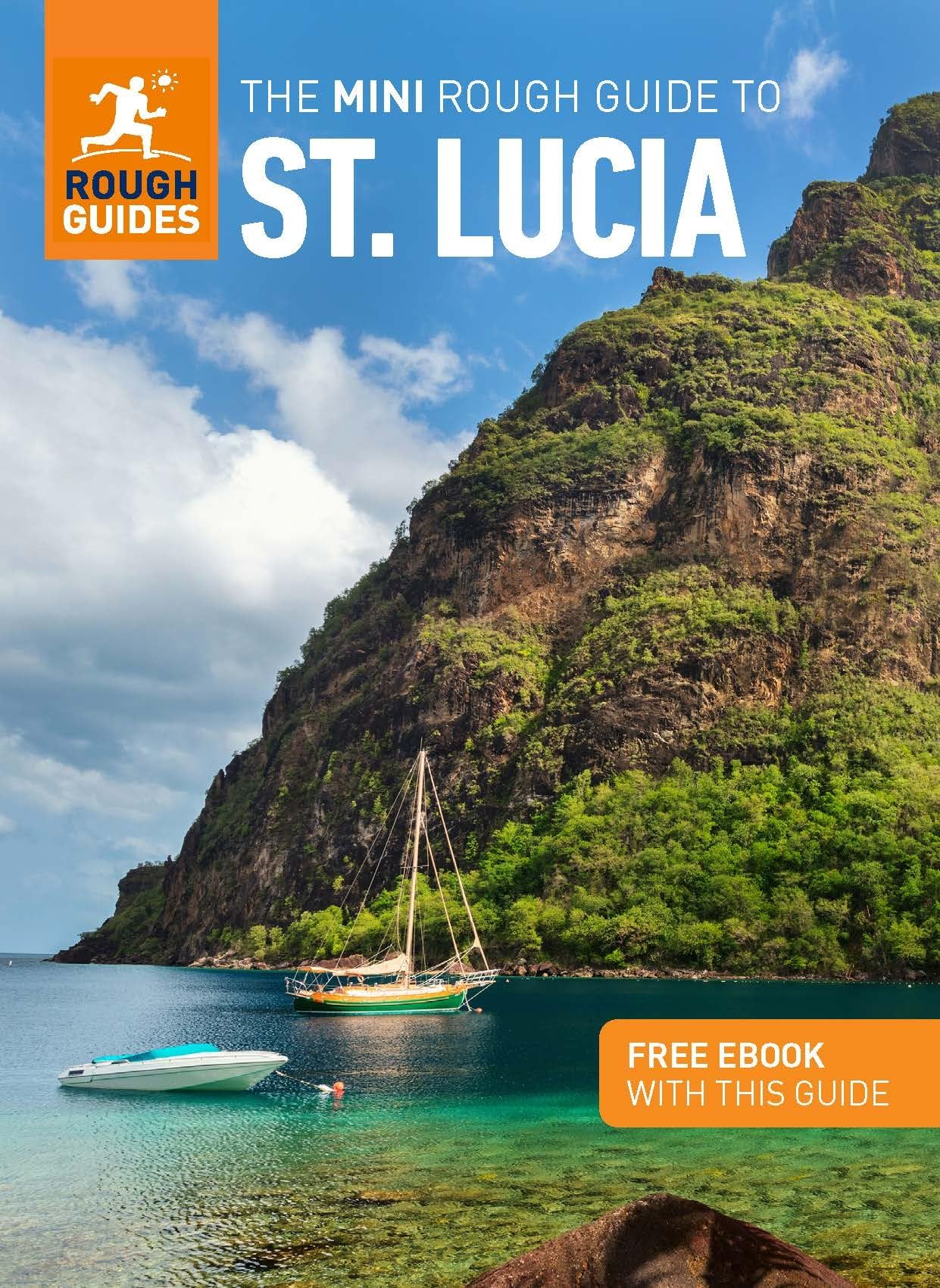 The Mini Rough Guide to St. Lucia: Travel Guide with eBook (Rough Guide MINI (Sized))