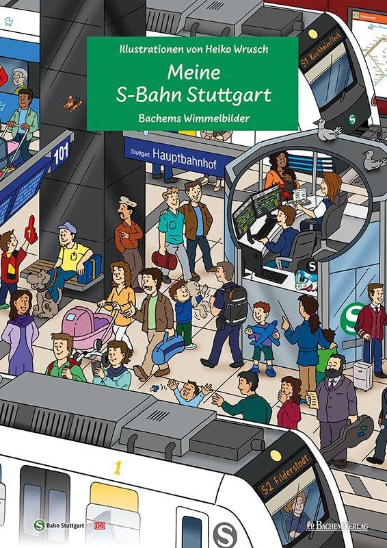 Meine S-Bahn Stuttgart: Bachems Wimmelbilder
