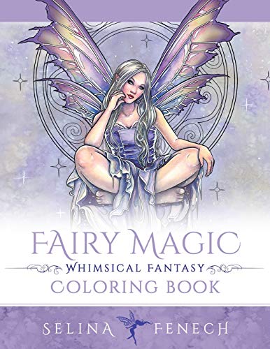 Selina Fenech Fairy Magic - Whimsical Fantasy Coloring Book