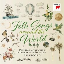 Folk Songs - Around the World von Philharmonischer Kinderchor Dresden & Amarcord  | CD | Zustand sehr gut