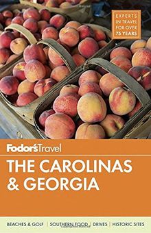 Fodor's The Carolinas & Georgia (Full-color Travel Guide, Band 21)