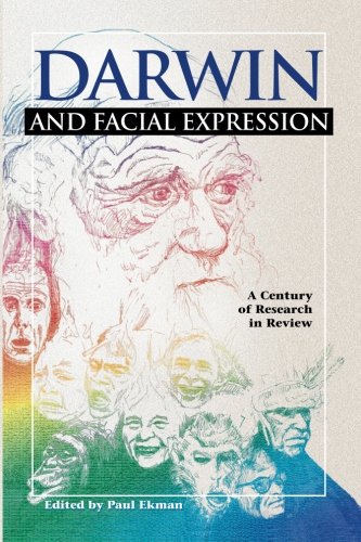 Paul Ekman Darwin And Facial Expression, A Century Of Research In Review