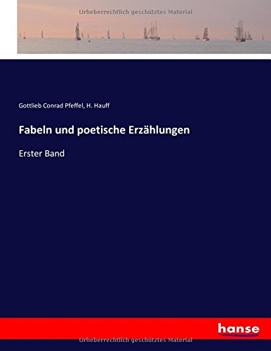 Fabeln und poetische Erzählungen: Erster Band