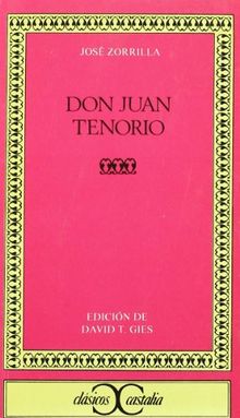 Don Juan Tenorio (CLASICOS CASTALIA. C/C., Band 206)