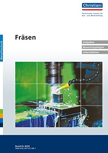 Fräsen: Aufgaben, Bewertungsbogen, Arbeitsblätter