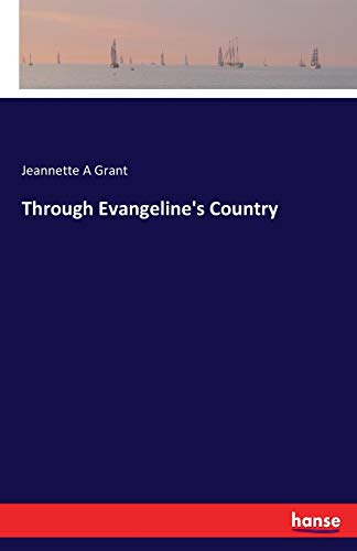 Through Evangeline's Country